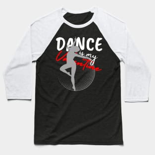 Dance is my Valentine Baseball T-Shirt